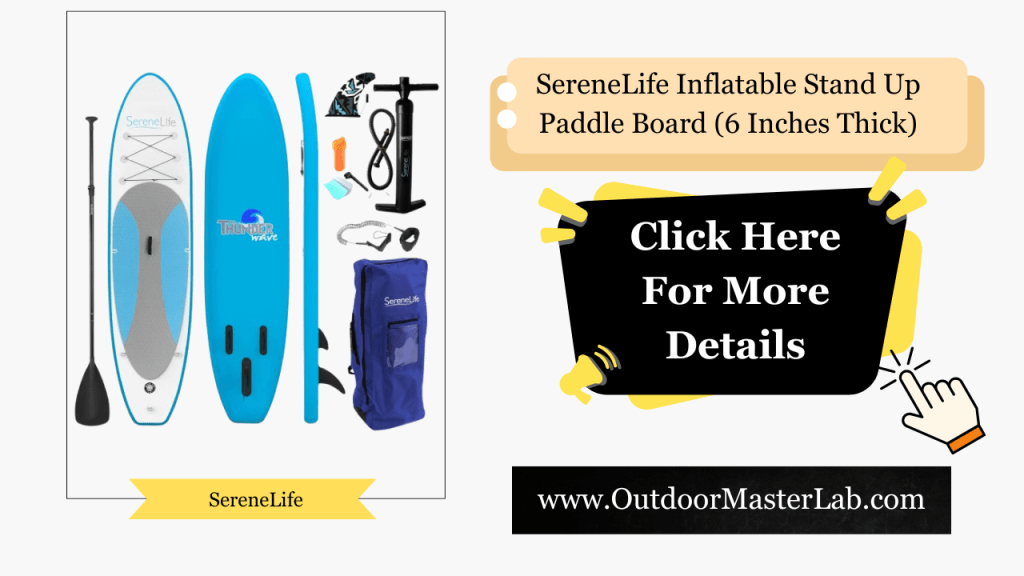 SereneLife Inflatable Stand Up Paddle Board (6 Inches Thick)