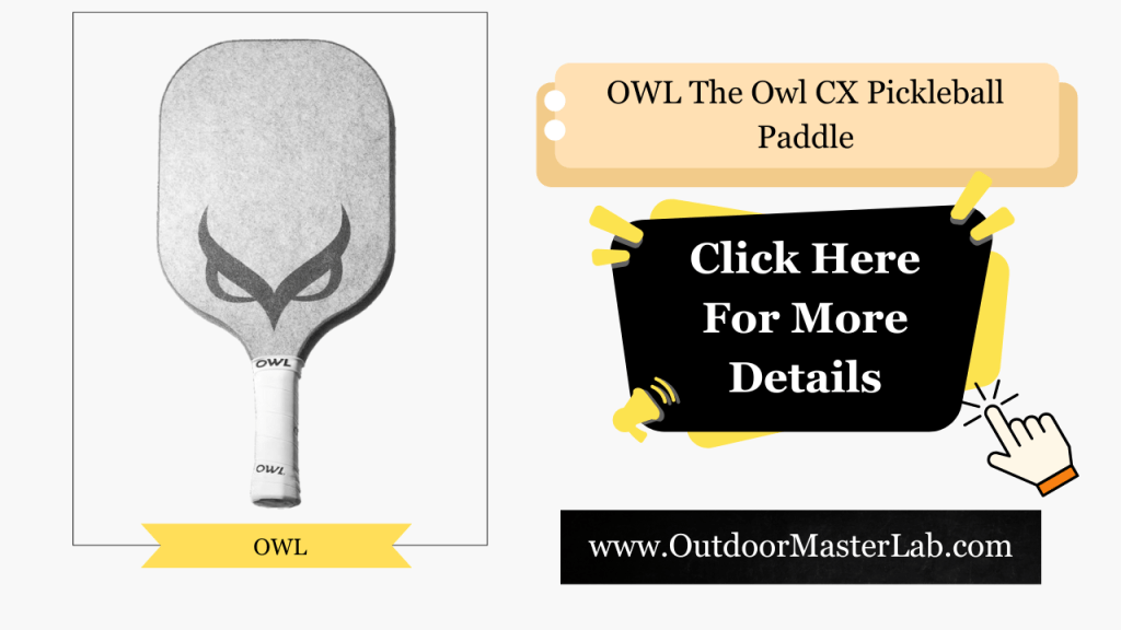 OWL The Owl CX Pickleball Paddle