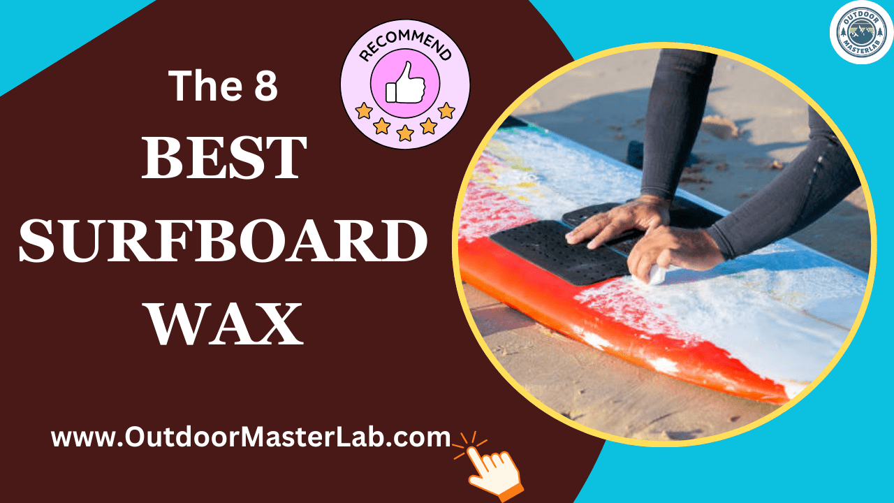 Best Surfboard Wax