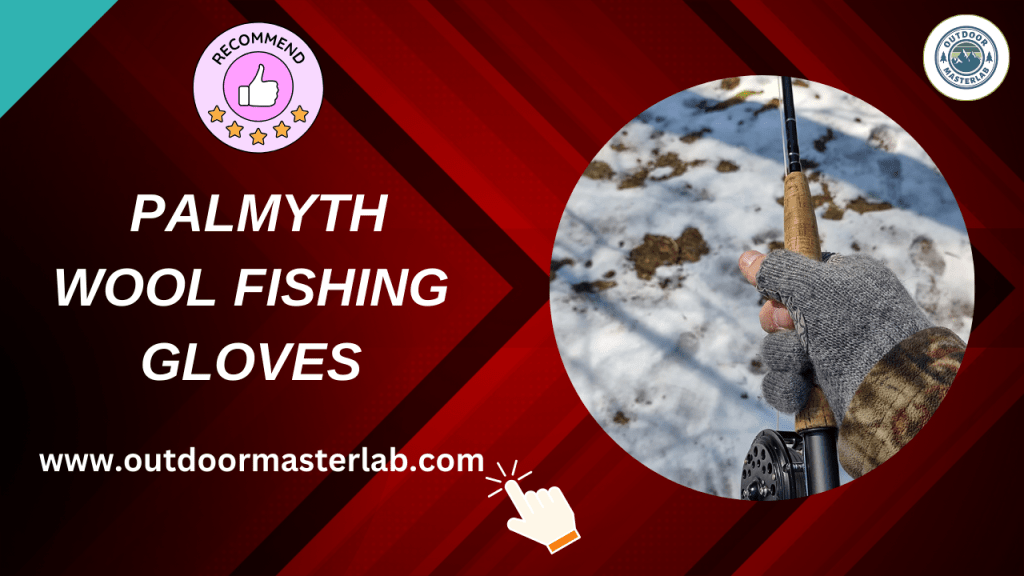 Palmyth Wool Fishing Gloves