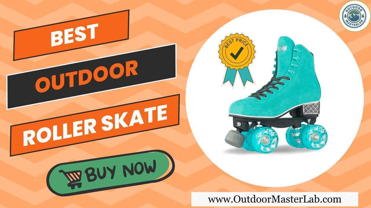 Best Outdoor Roller Skate